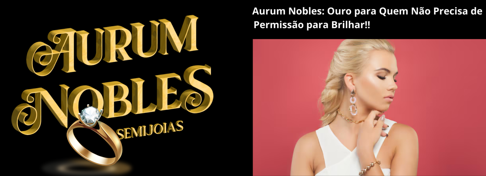 I Aurum Nobles Ouro para Quem Não Precisa de Permissão para Brilhar